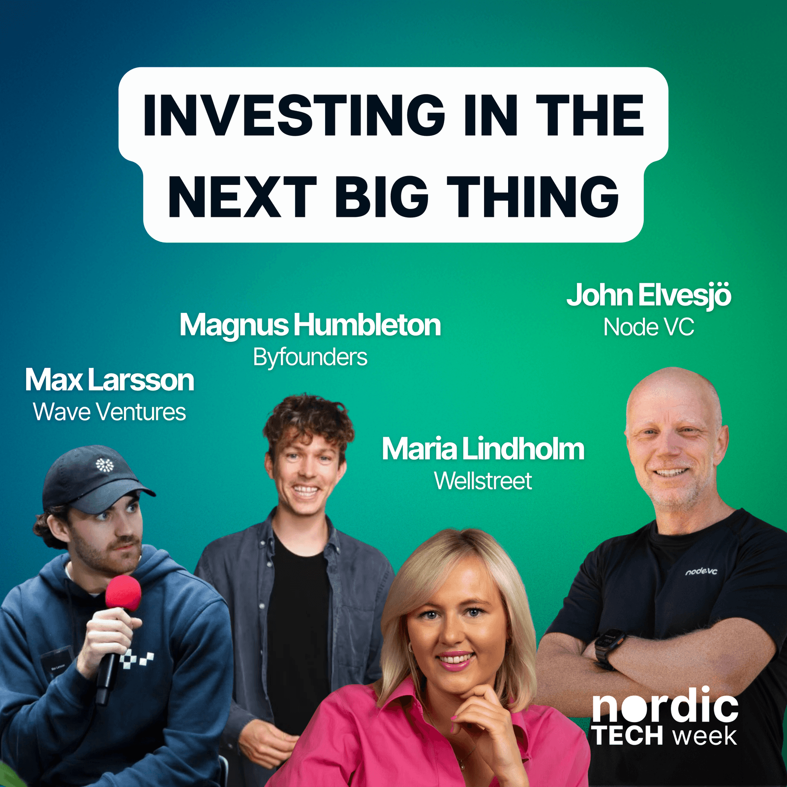 PANEL: Investing in The Next Big Thing