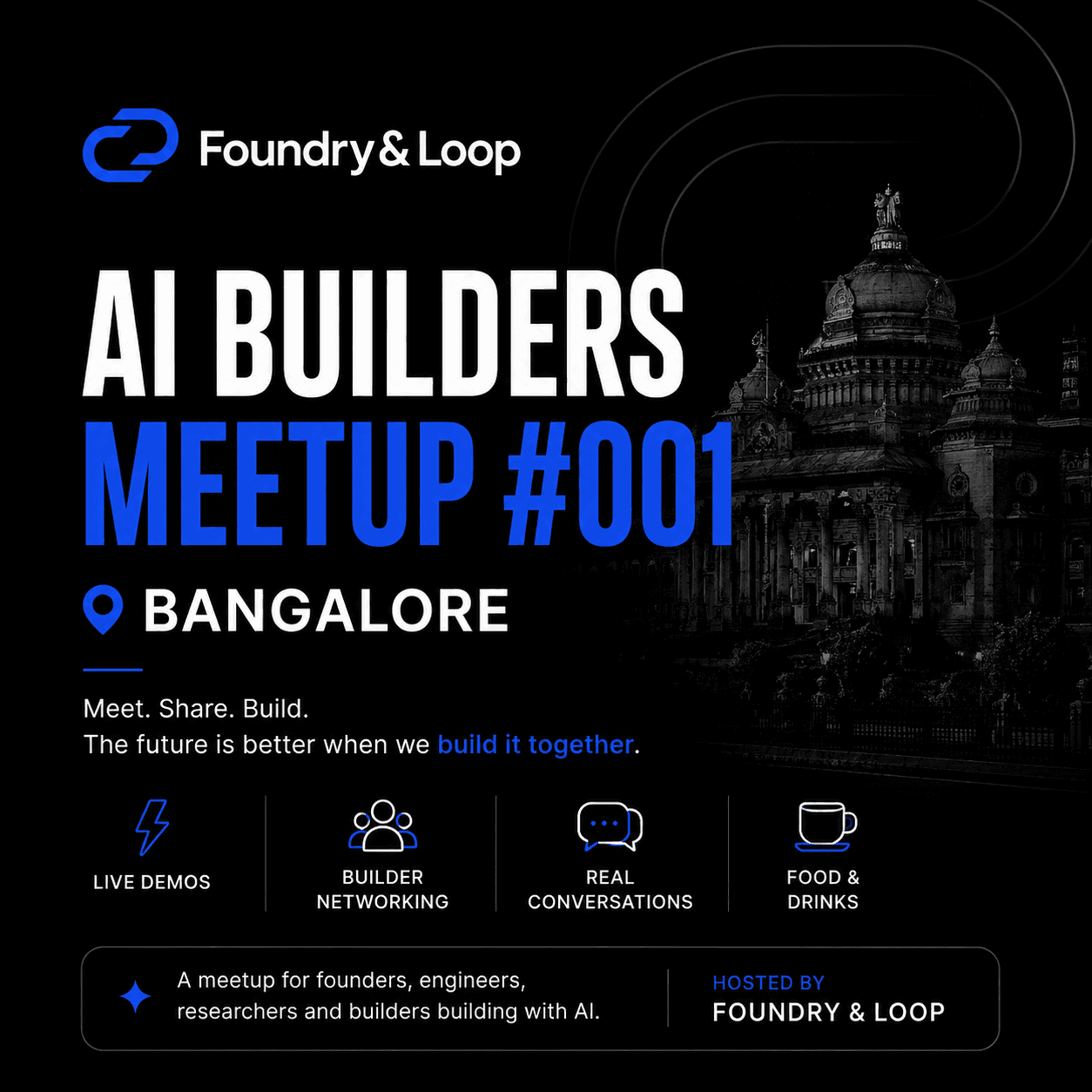 Foundry & Loop — AI Builders Meetup #001 | Bangalore