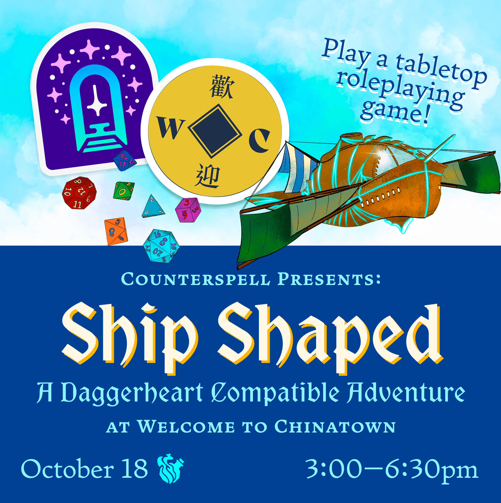 💫 Ship Shaped: Play a TTRPG with Counterspell at Welcome to Chinatown