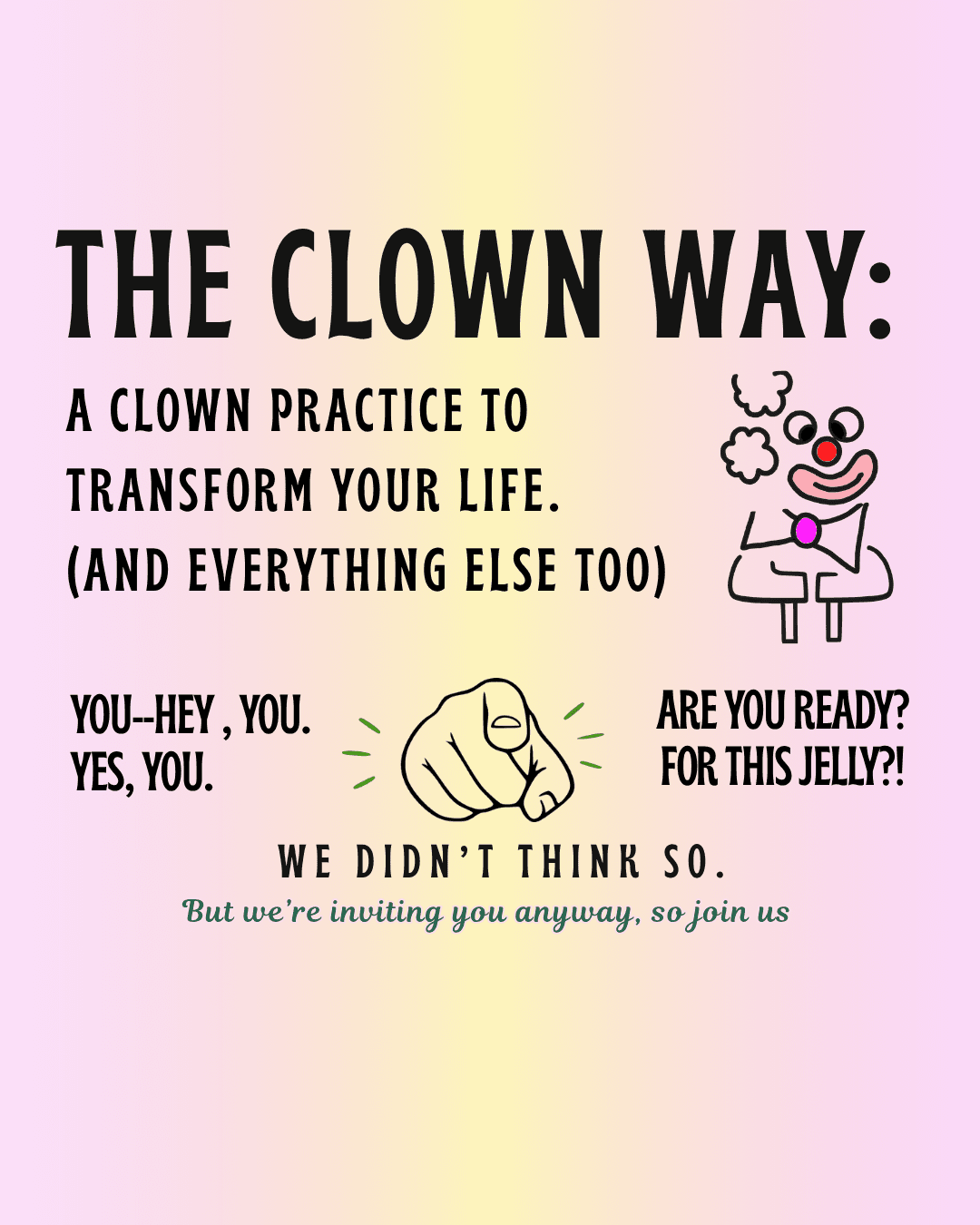THE CLOWN LIFE: A CLOWN'S GUIDE TO THE GOOD LIFE
