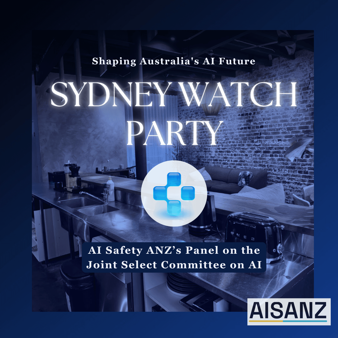 Sydney Watch Party: Shaping Australia's AI Future AISANZ Panel