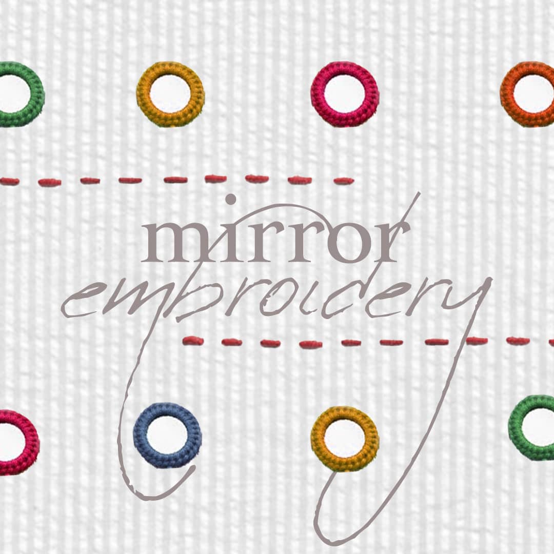 Mirror Embroidery Workshop ✨
