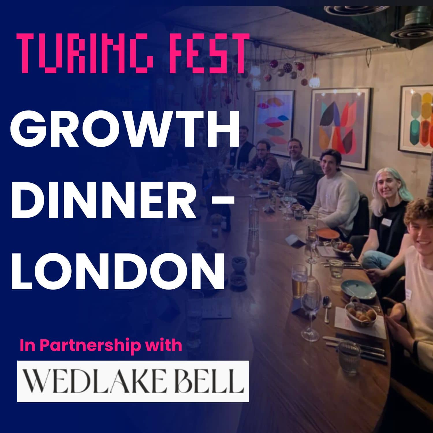 Turing Growth Dinners: London