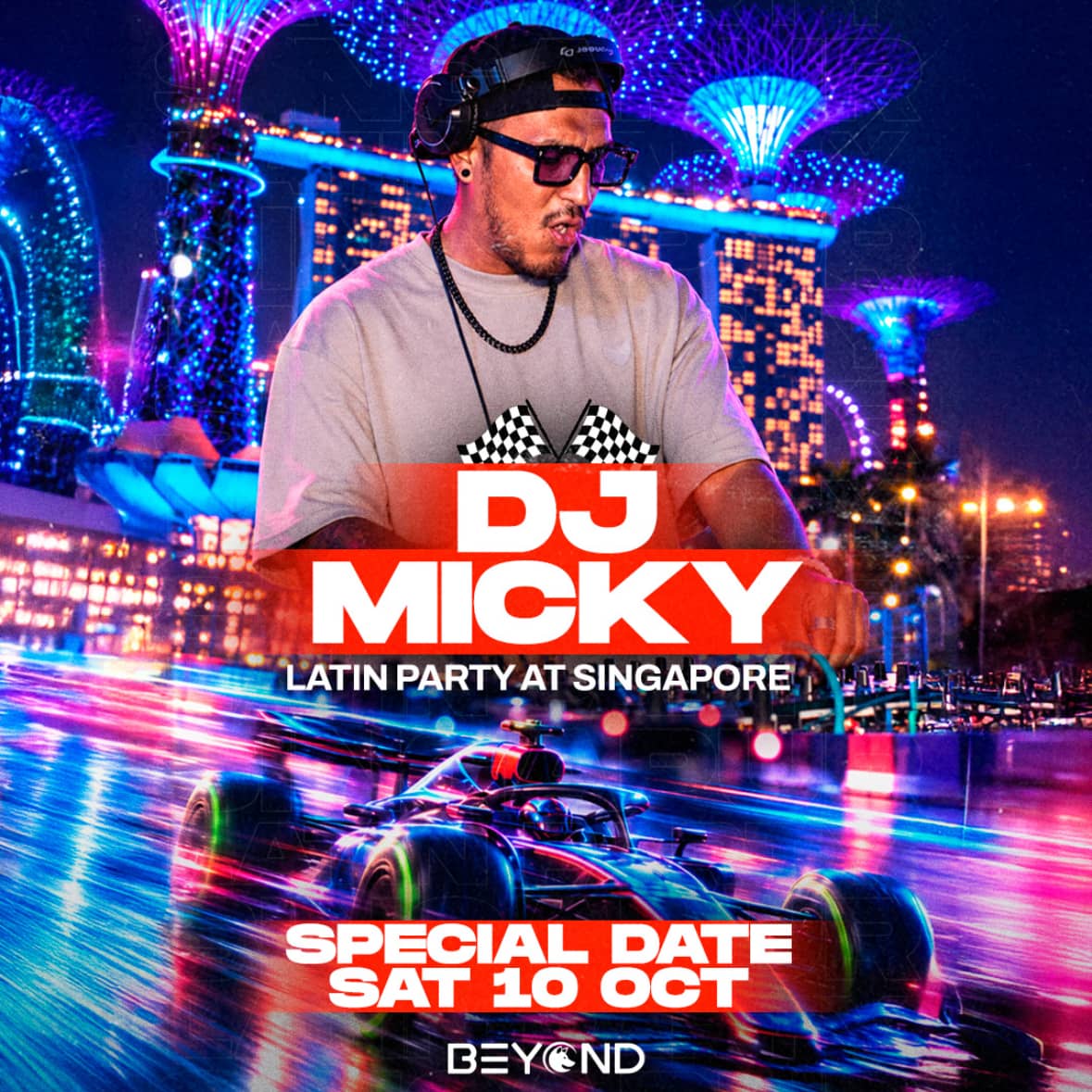 DJ MICKY • OCTOBER 10 • EL CHIDO • SINGAPORE