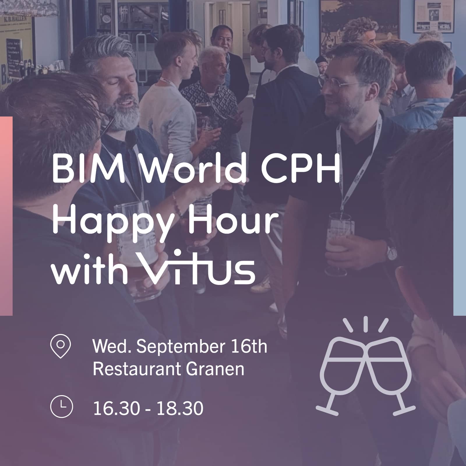 BIM World CPH Happy Hour with Vitus