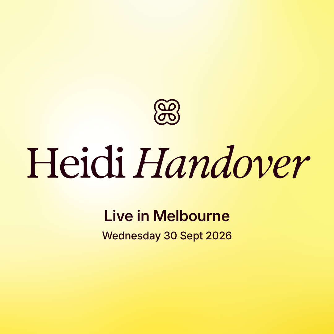 Heidi Handover: Live in Melbourne