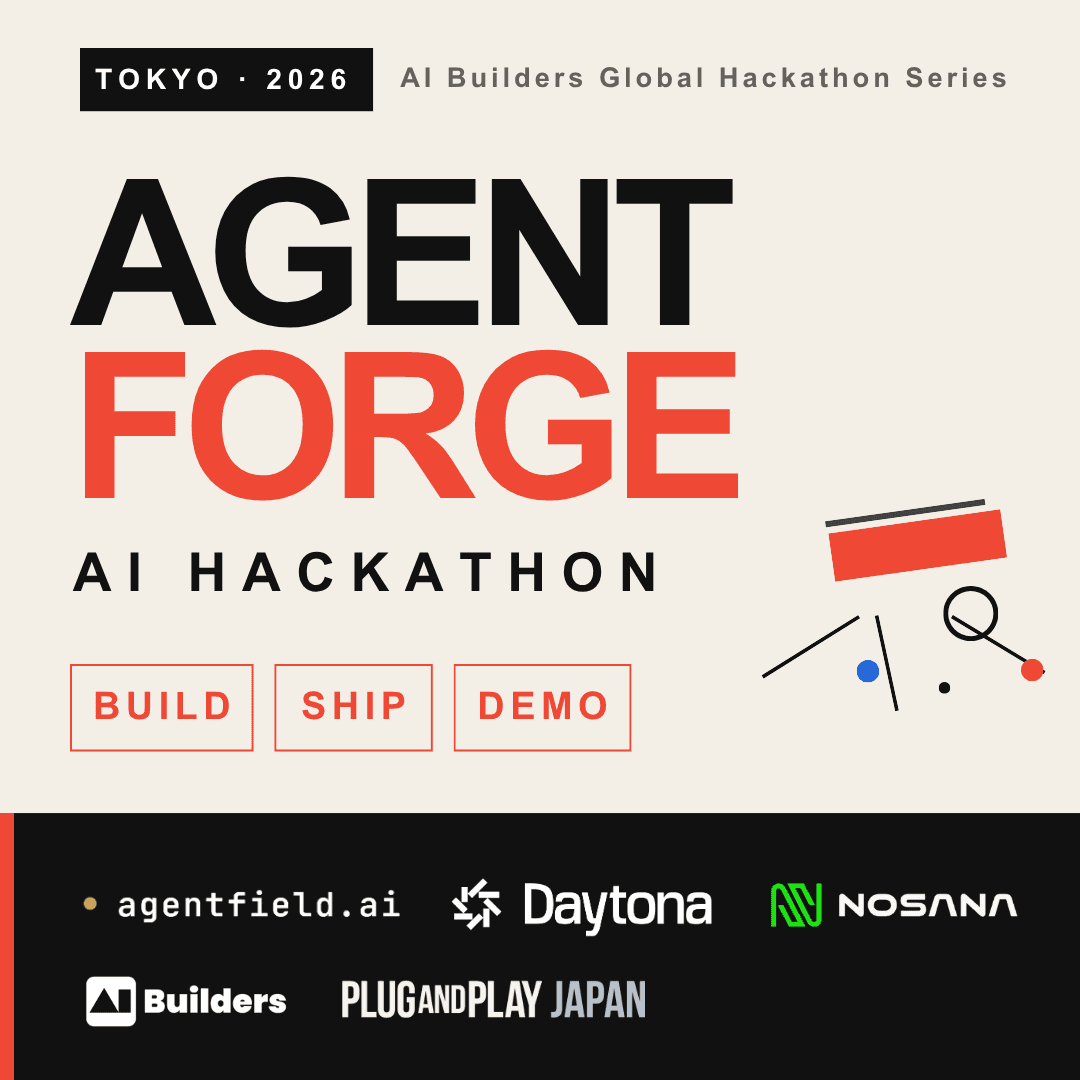 Agent Forge AI Hackathon ハッカソン東京