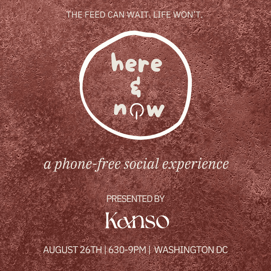 Here & Now: A Phone-Free Social Experience (Washington D.C.)