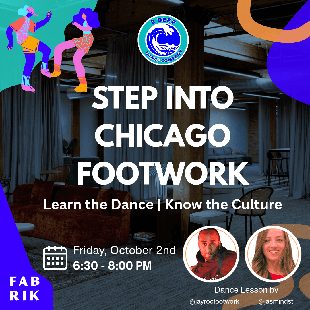STEP INTO CHICAGO FOOTWORK: Learn the Dance, Know the Culture