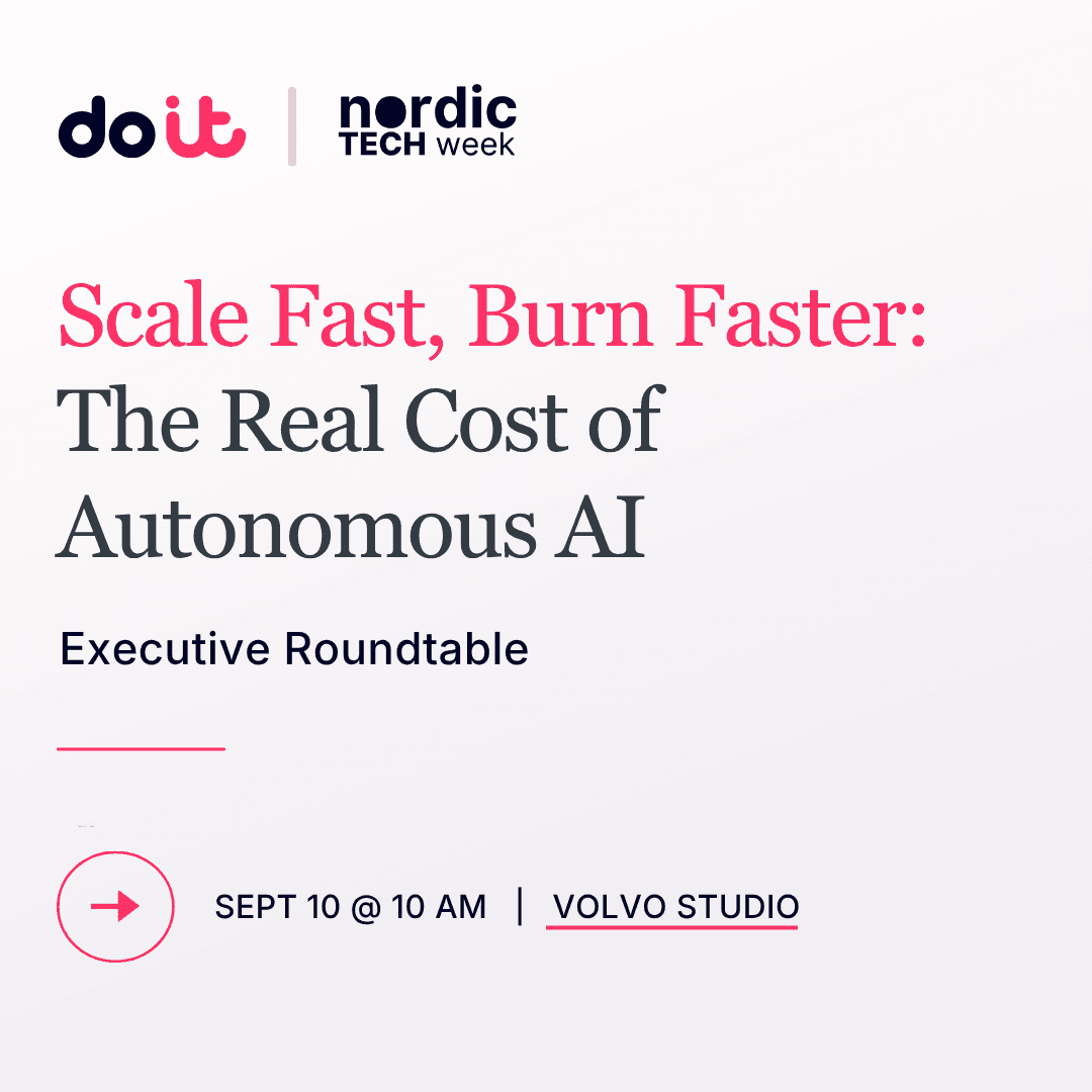 ROUNDTABLE: Scale Fast, Burn Faster: The Real Cost of Autonomous AI