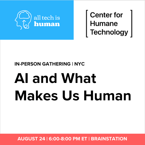 AI and What Makes Us Human, a Fireside Chat with Camille Carlton + Responsible Tech Mixer