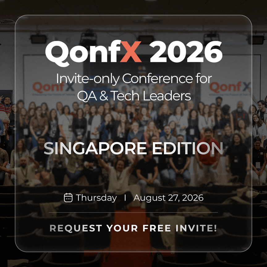 QonfX: Invite-only Conference for QA & Tech Leaders | Singapore
