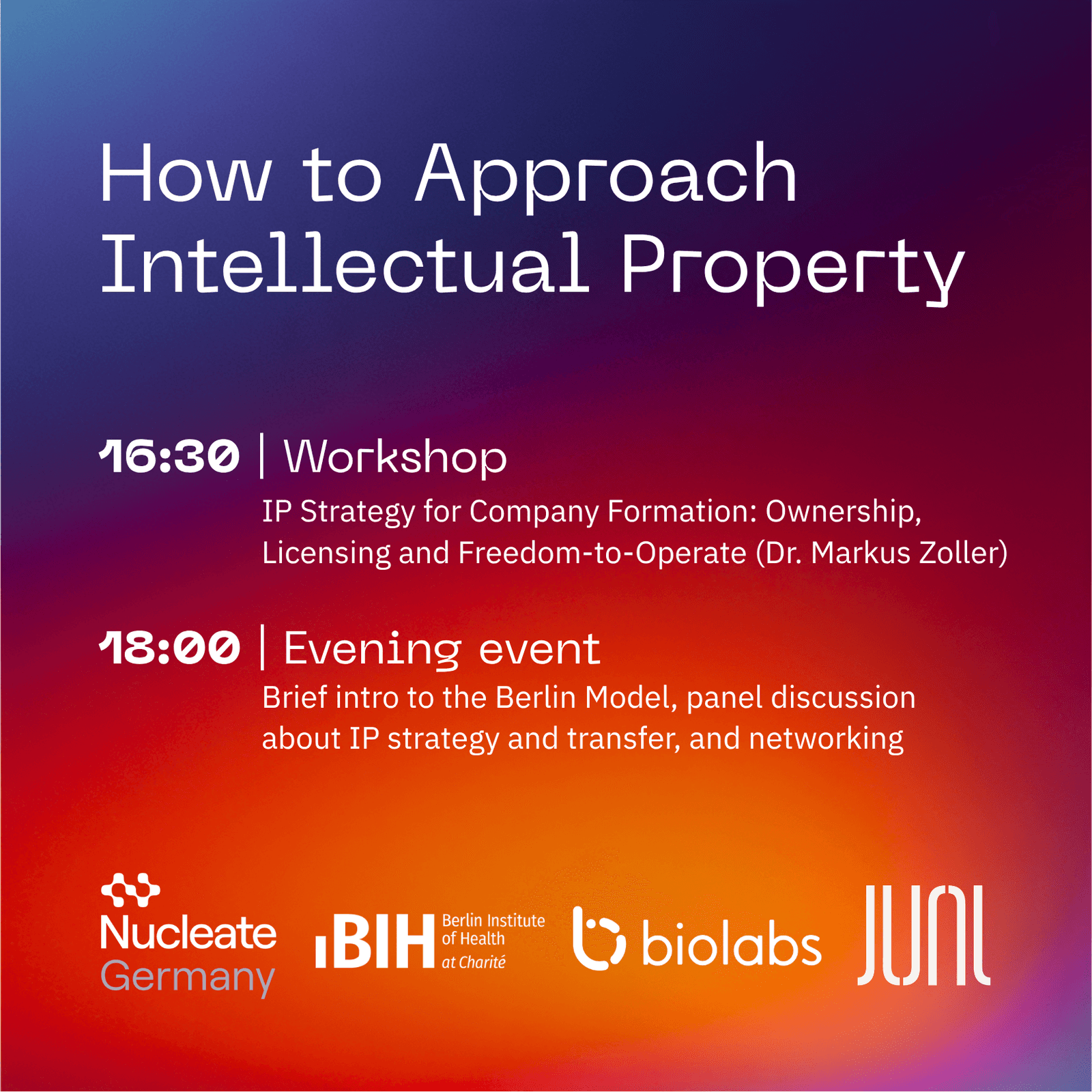 How to Approach Intellectual Property - Workshop + Panel · Nucleate x CLIC x JUNI