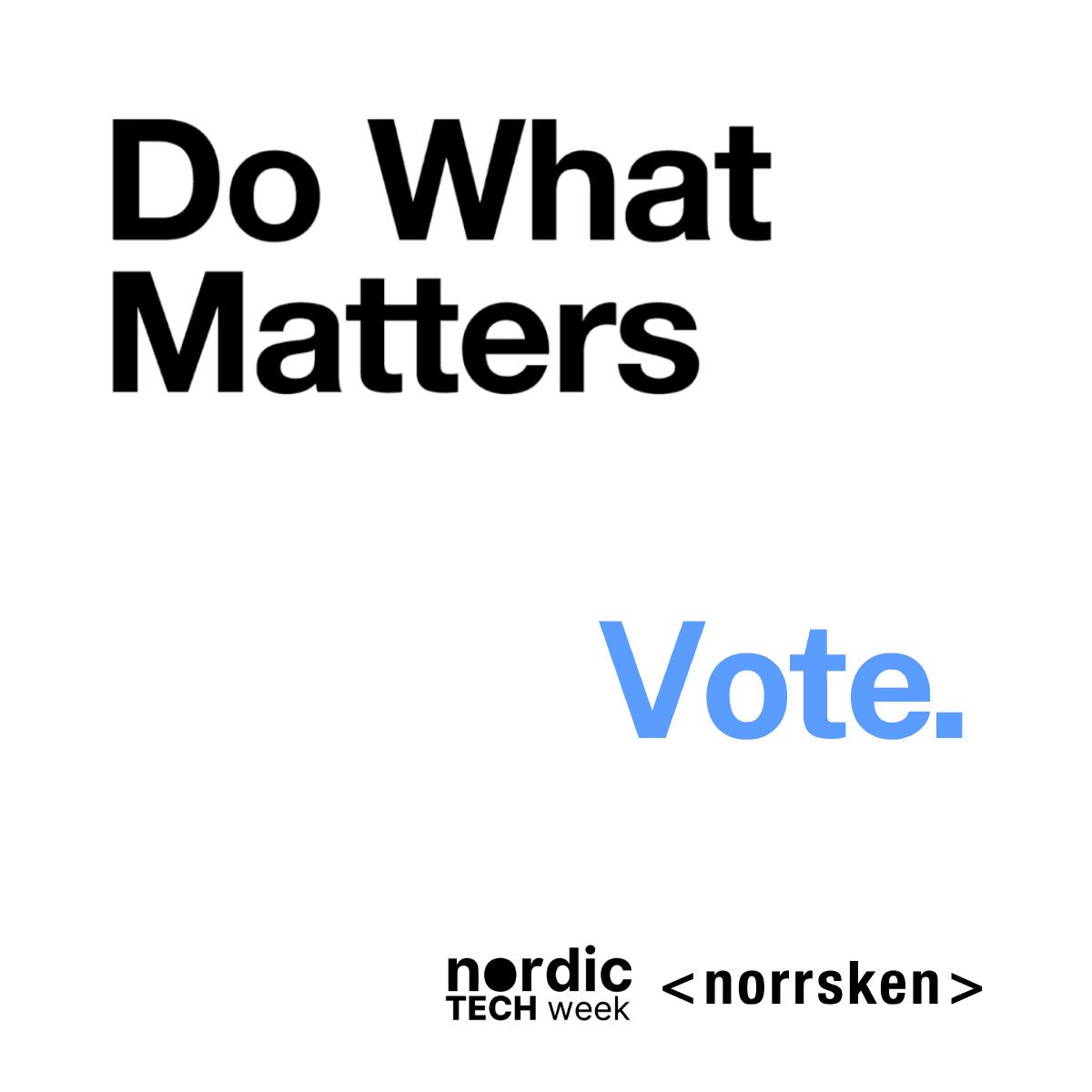 Make your voice heard @ Norrsken