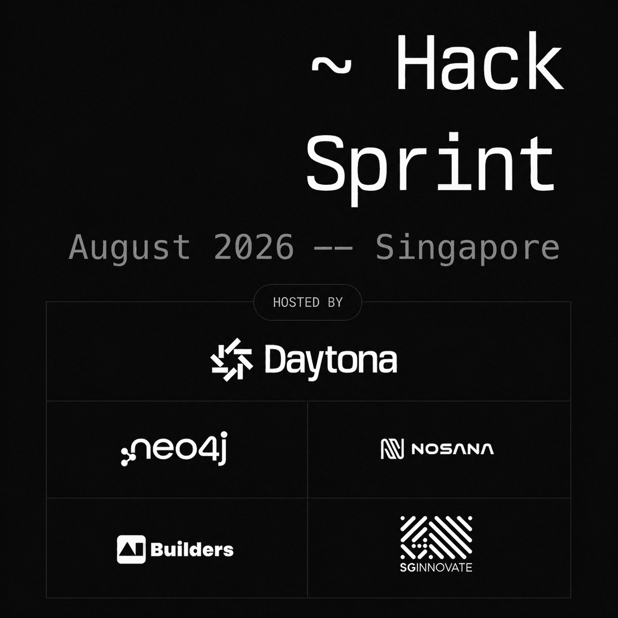 Daytona HackSprint Singapore - August, 2026