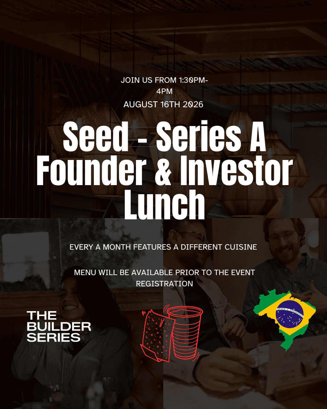 Soho Loft Brazilian Lunch: Investor & Founder Series - August 16th