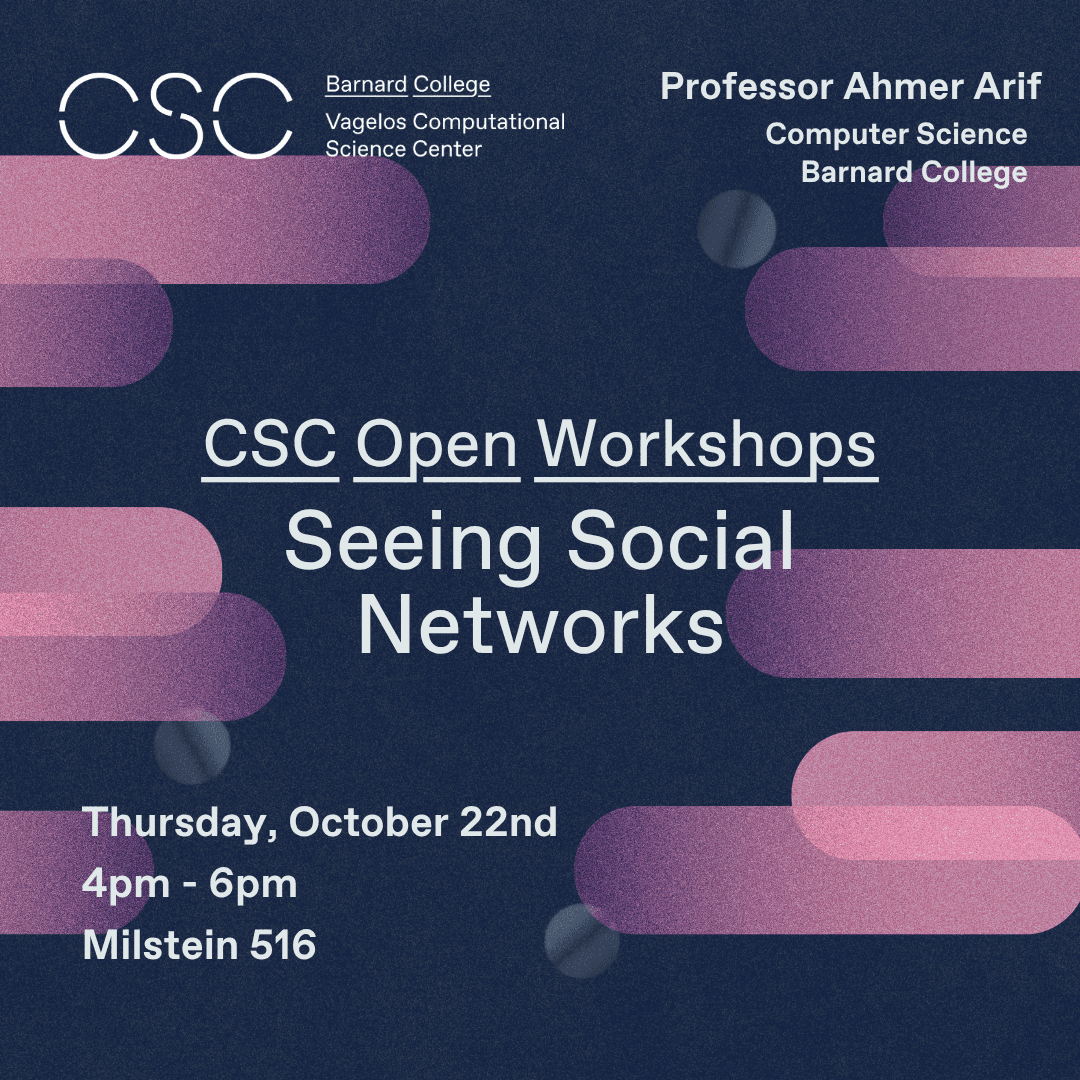 CSC Workshop – Seeing Social Networks