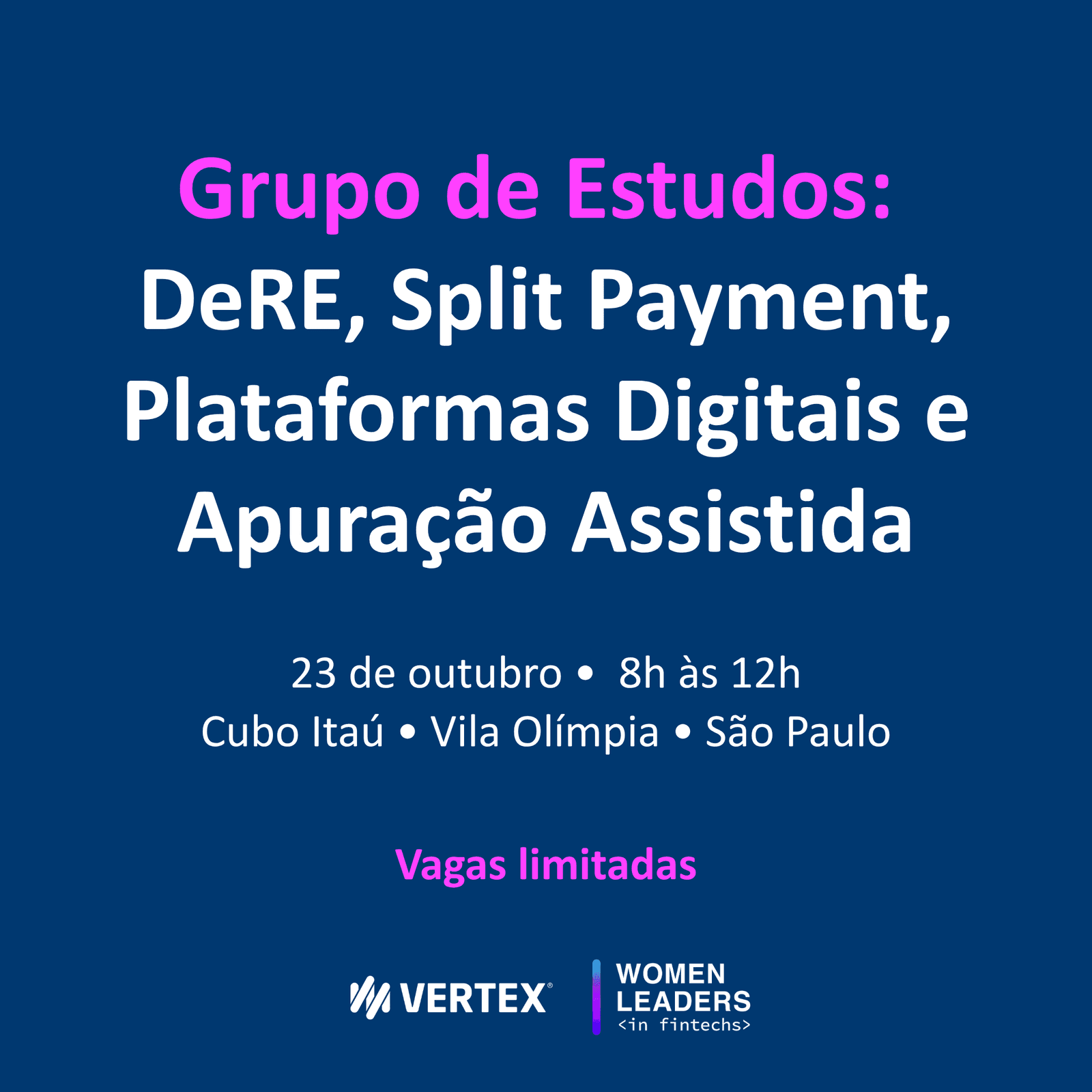 Grupo de Estudos: DeRE, Split Payment, Plataformas Digitais e Apuração Assistida