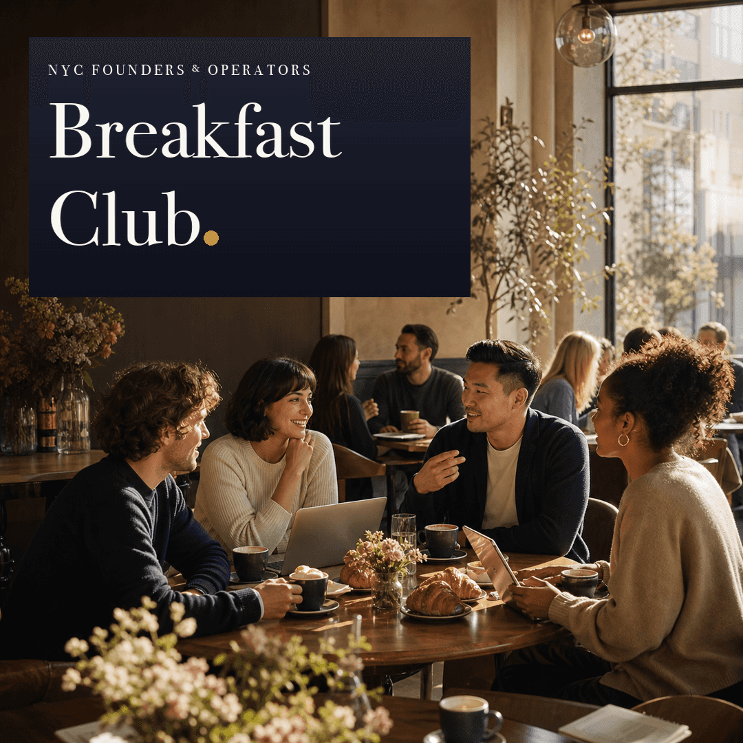 NYC Founders & Operators: Breakfast Club