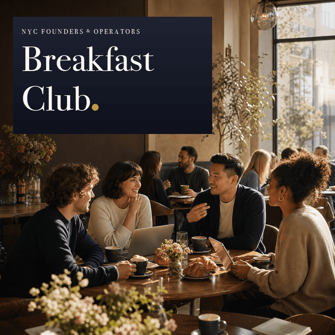 NYC Founders & Operators: Breakfast Club