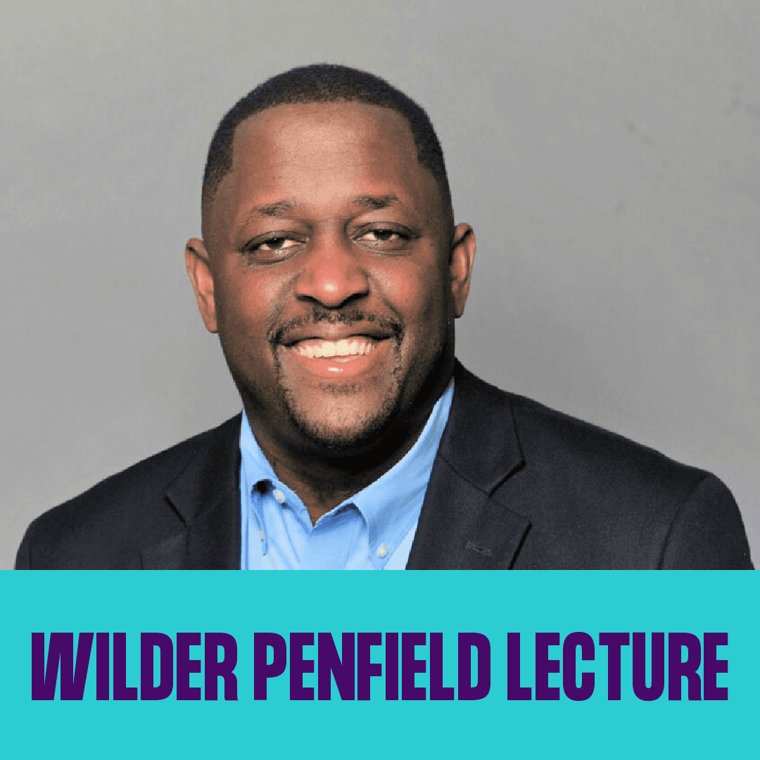The Wilder Penfield Lecture