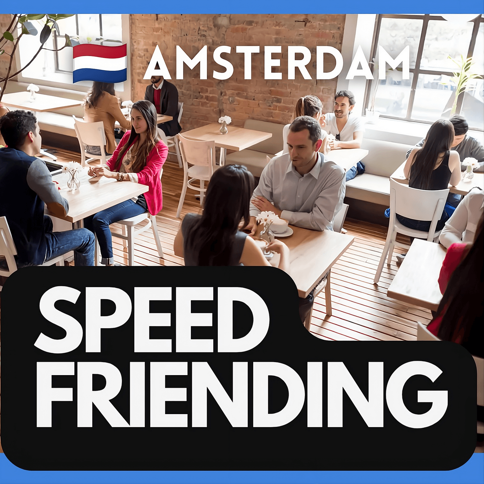 🐯 SpeakTiger: Speed Friending – Amsterdam ✨