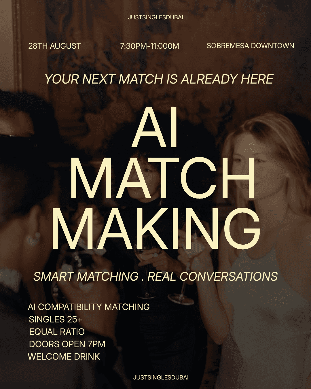 AI Matchmaking|28th August|Sobremesa Downtown