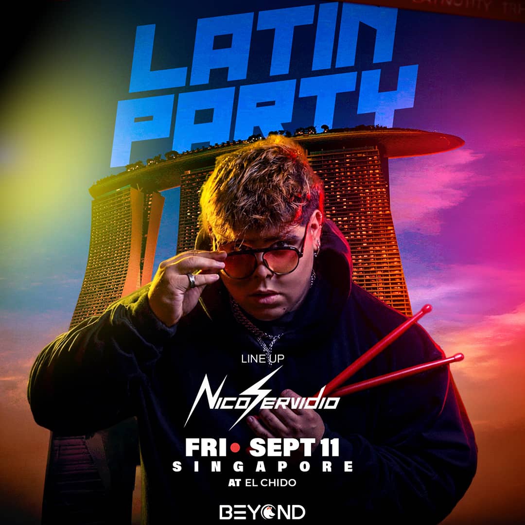 NICO SERVIDIO • ROOFTOP LATIN PARTY • SEPTEMBER 11 • EL CHIDO • SINGAPORE