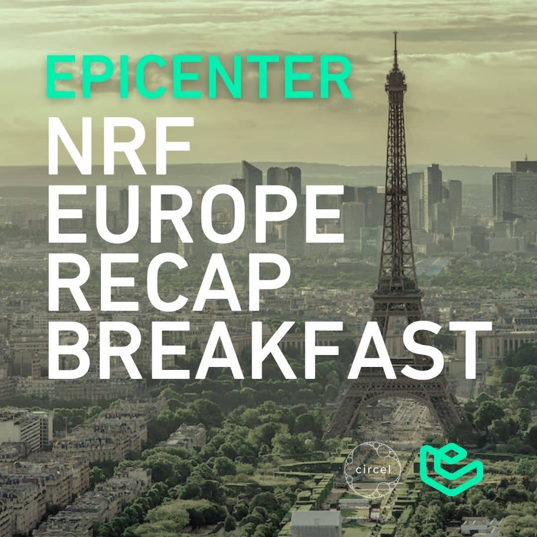 Circel Session: NRF Europe Recap Breakfast - STHLM