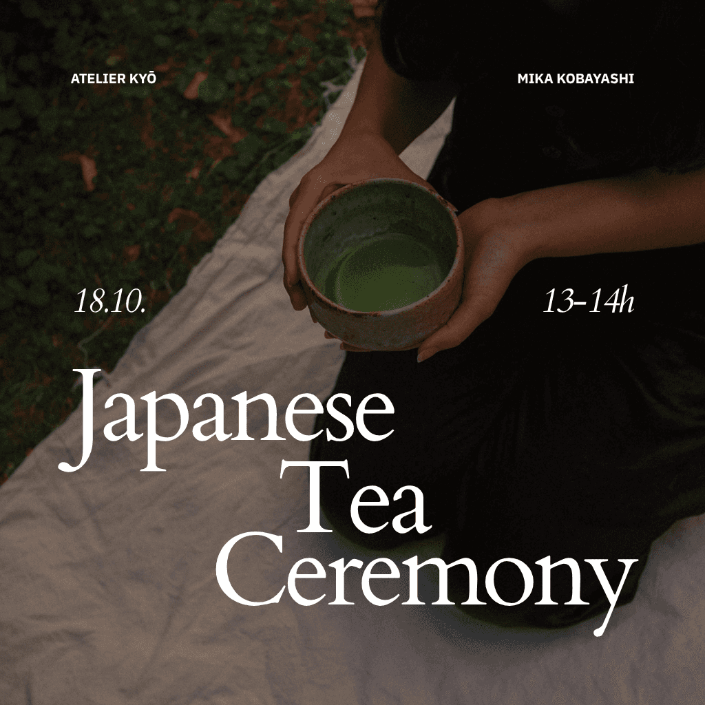 Japanese Matcha Tea Ceremony | Atelier Kyō x Mika Kobayashi