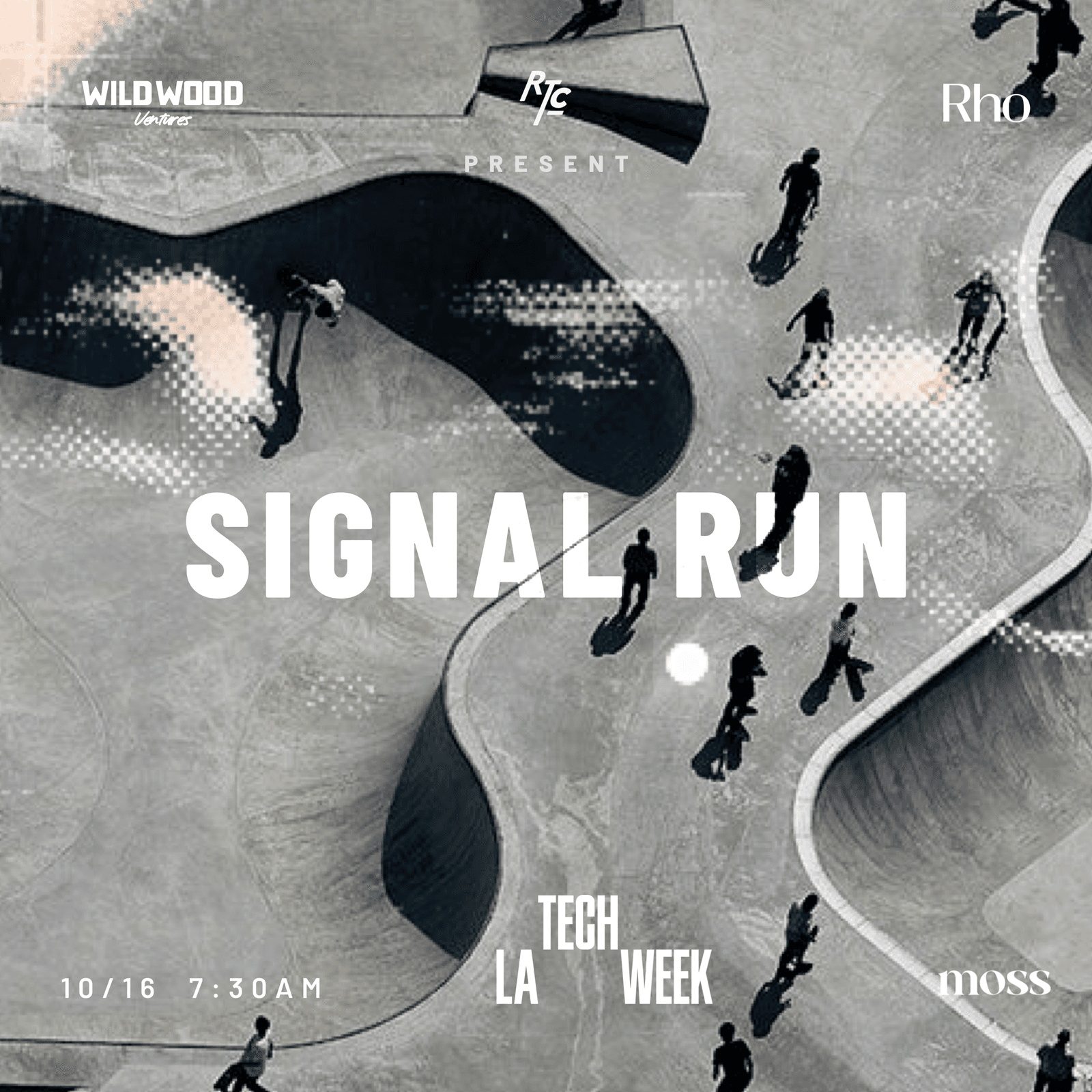 Signal Run #LATechWeek | Presented by Wildwood Ventures, Rho, Moss Venice