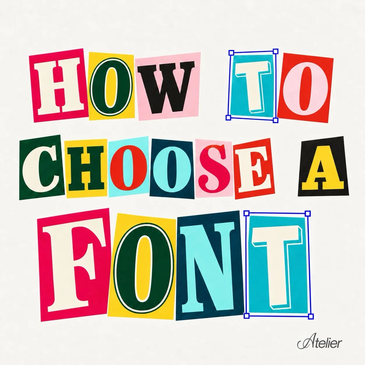 How to Choose a Font: A Workshop