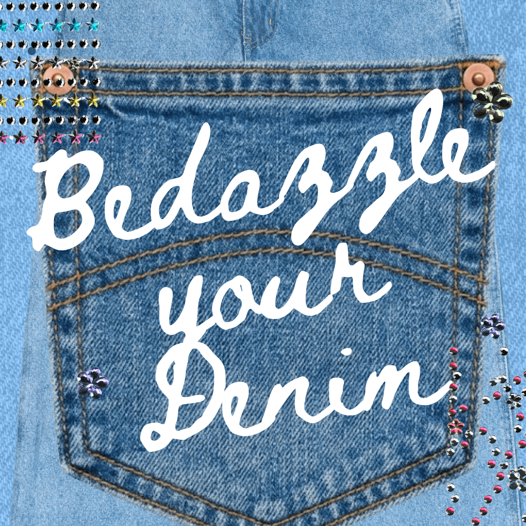 Bedazzle Your Denim