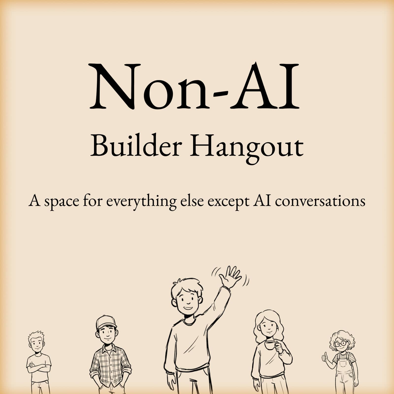 Non-AI Builder Meetup