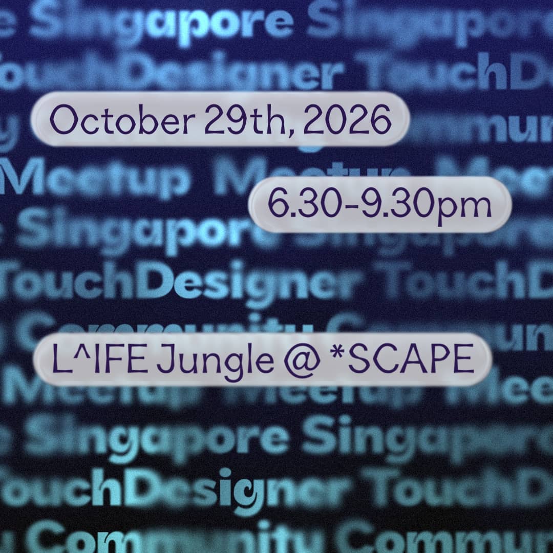 SG TouchDesigner Community Meetup #5