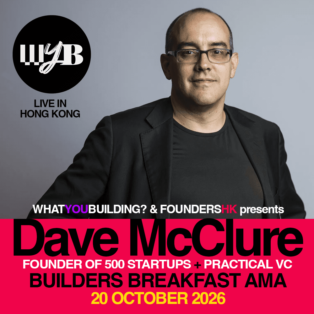 WyB & FoundersHK Presents Founders Breakfast - with Dave McClure LIVE in Hong Kong