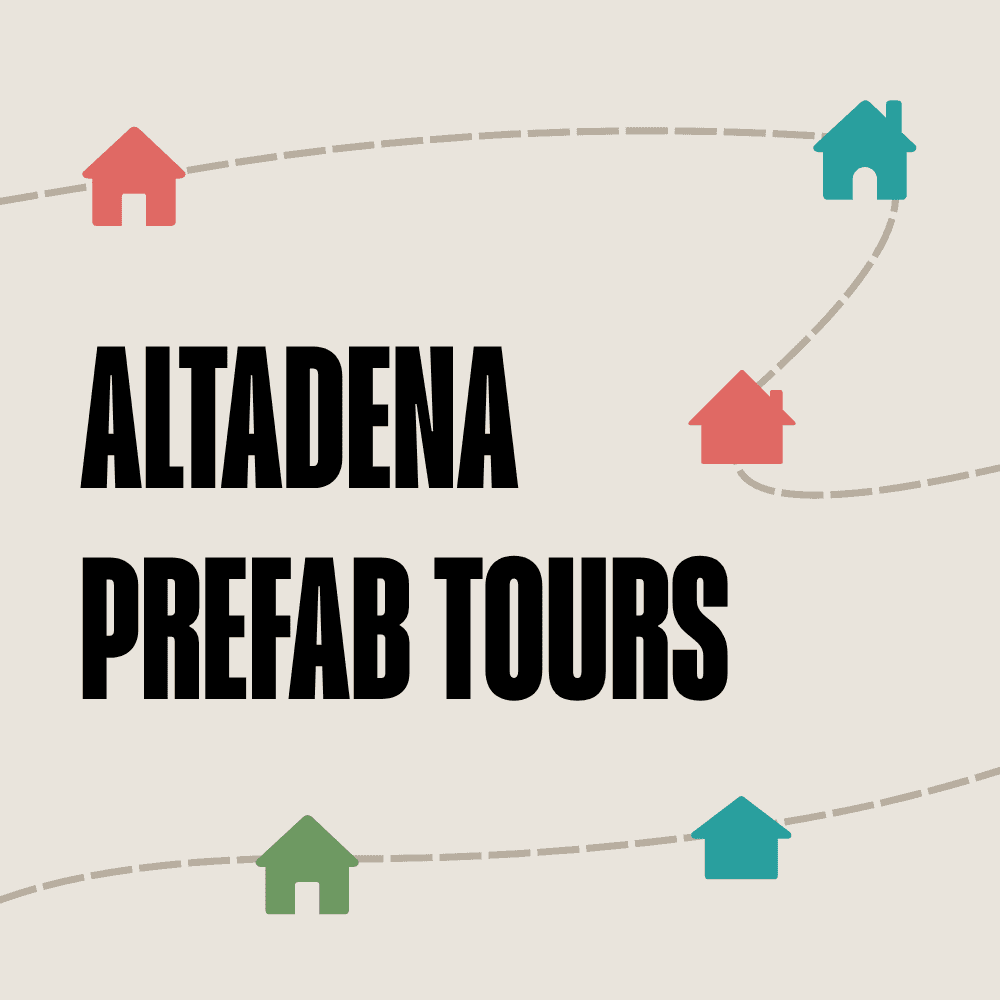 Altadena Prefab Tours