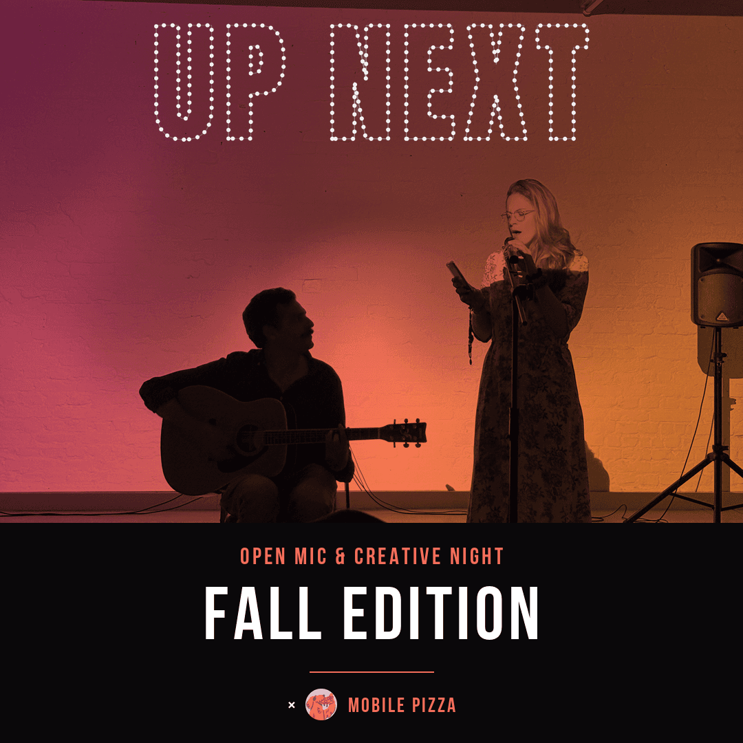 đ«Open Mic & Creative Night w/ Mobile Pizzađ â Fall Edition