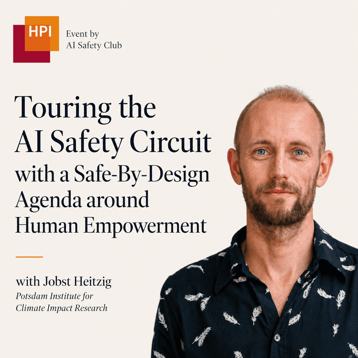 Touring the AI Safety Circut with a Safe-By-Design Agenda around Human Empowerment