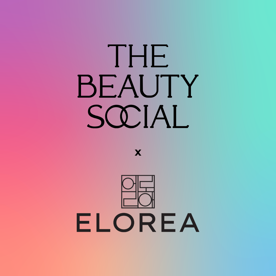 The Beauty Social x ELOREA