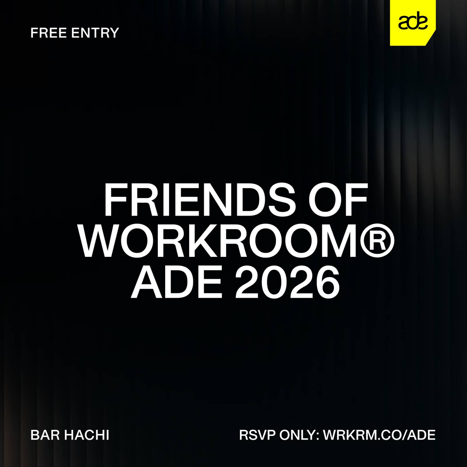 Friends of WORKROOM – ADE 2026