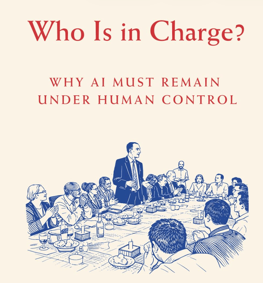 Author Book Talk: Who is in Charge? Why AI Must Remain Under Human Control