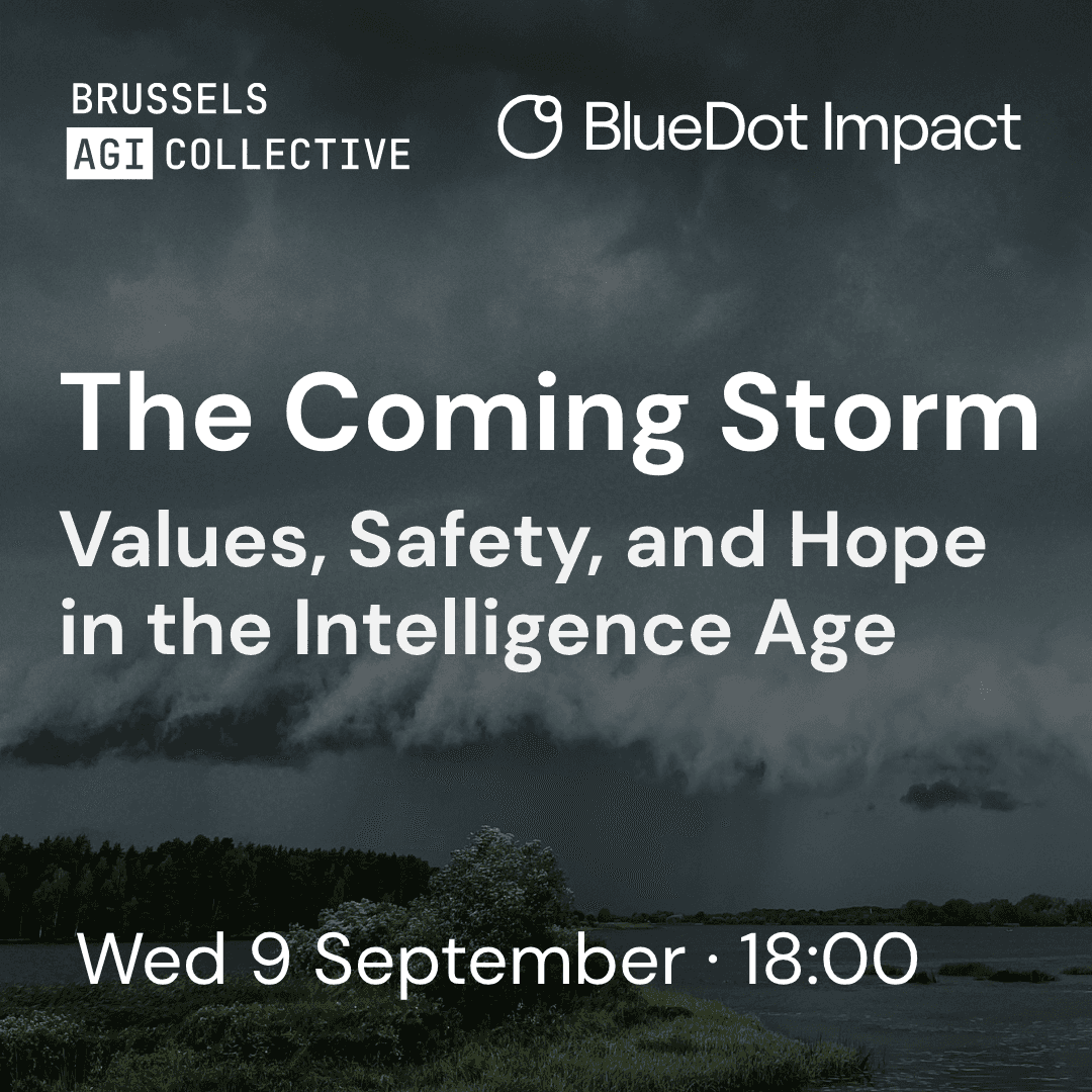 The Coming Storm: Values, Safety, and Hope in the Intelligence Age (Brussels AGI Collective)