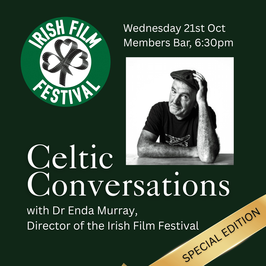 Special Edition: Celtic Conversations with Dr. Enda Murray, Irish Film Festival