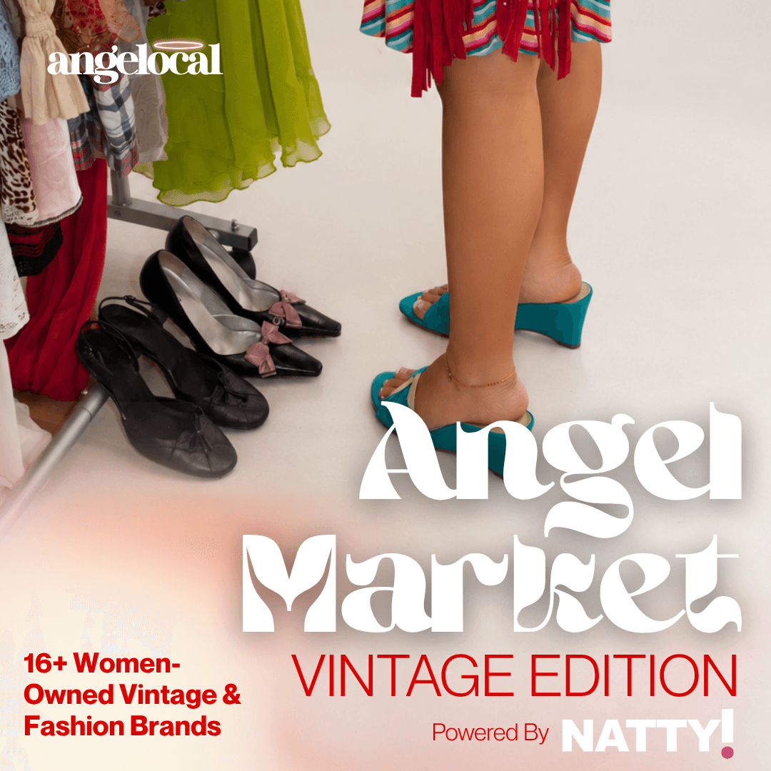 The Angel Market: Vintage Edition - Powered by Natty!