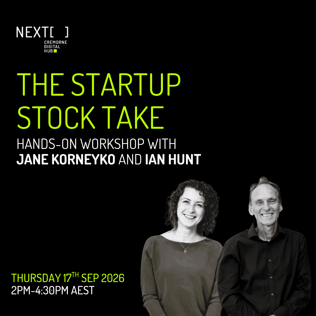 Startup Stocktake: Founder Workshop with Jane Korneyko and Ian Hunt