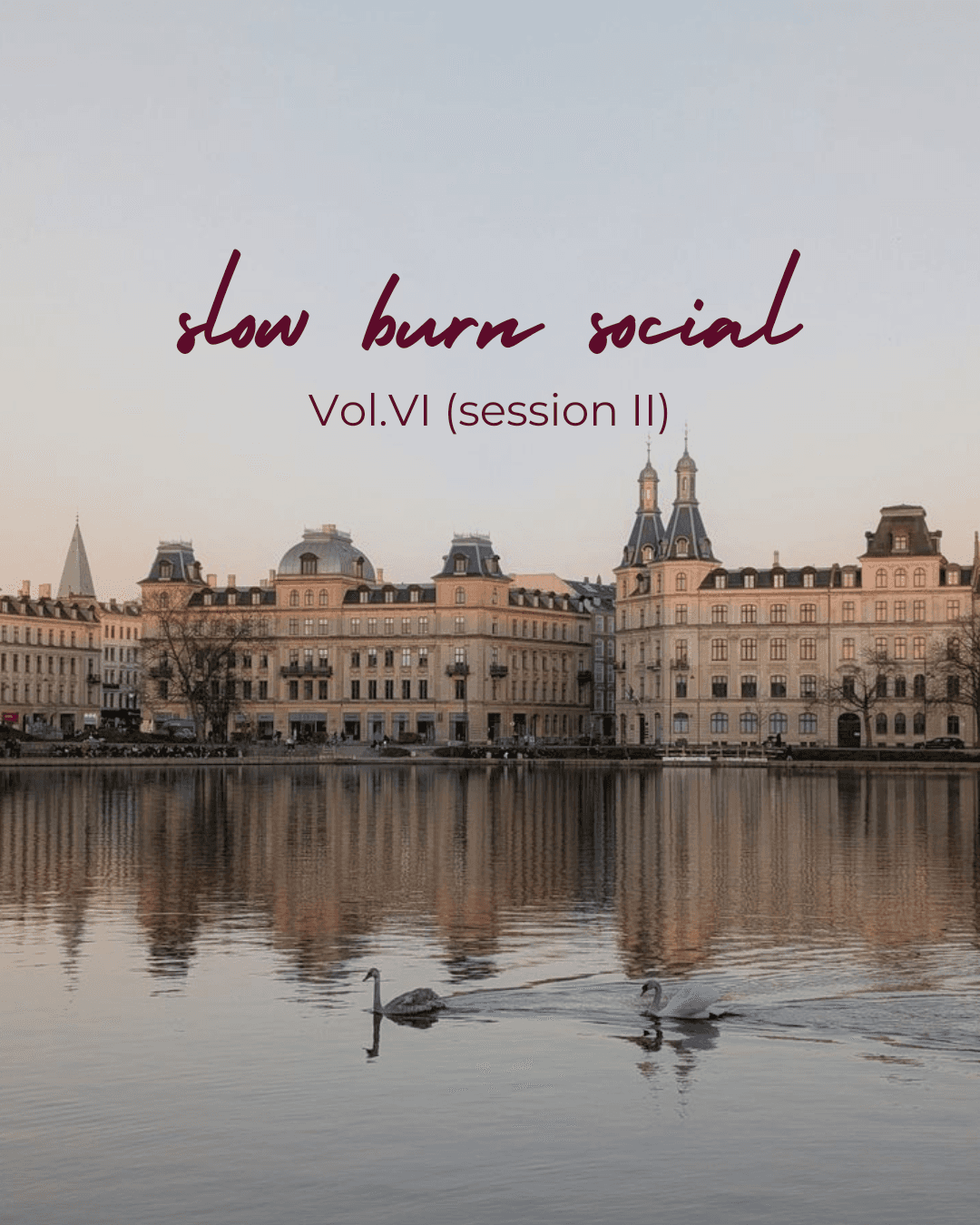 Slow Burn Social Vol. VI (session 2)