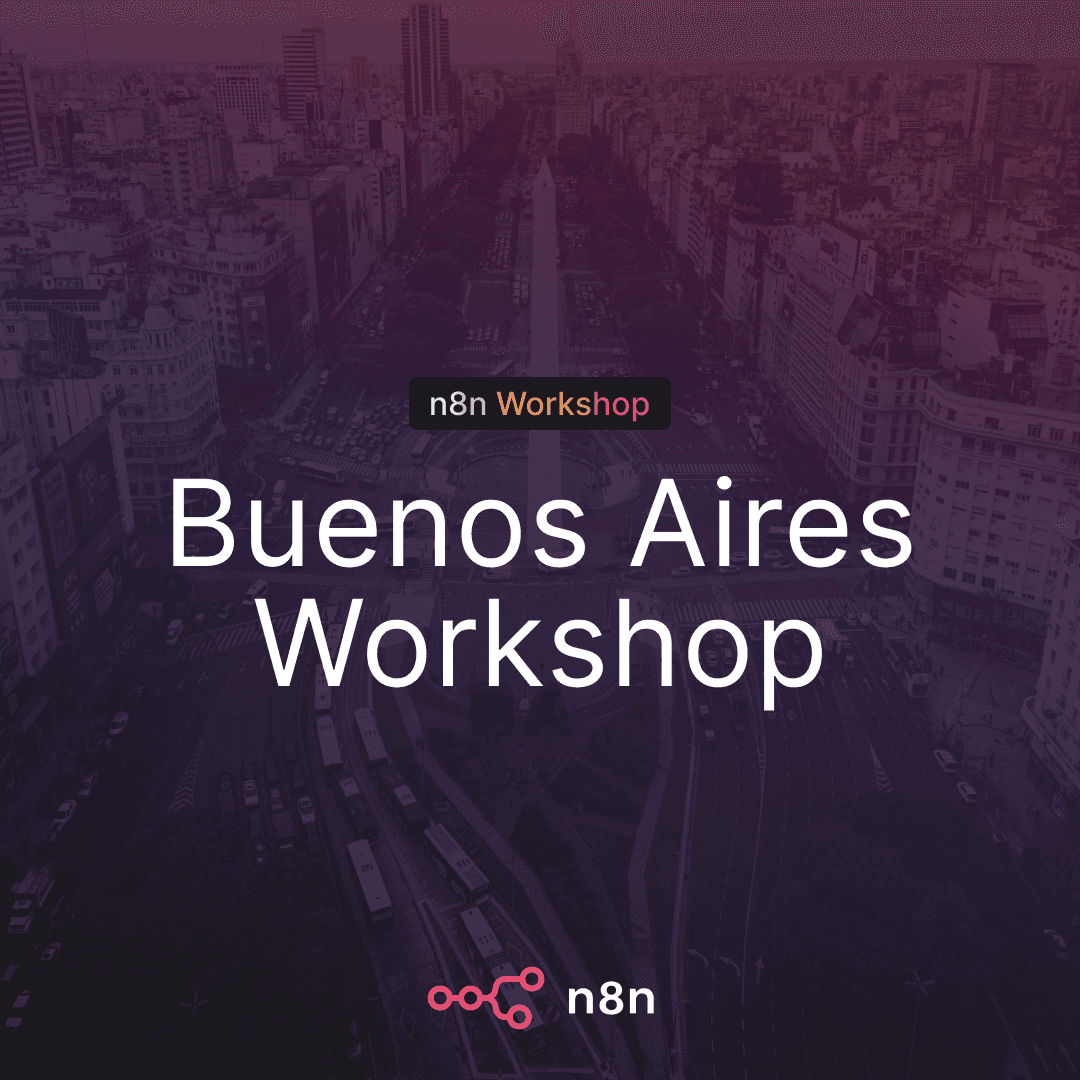 n8n Buenos Aires · Workshop: from idea to workflow