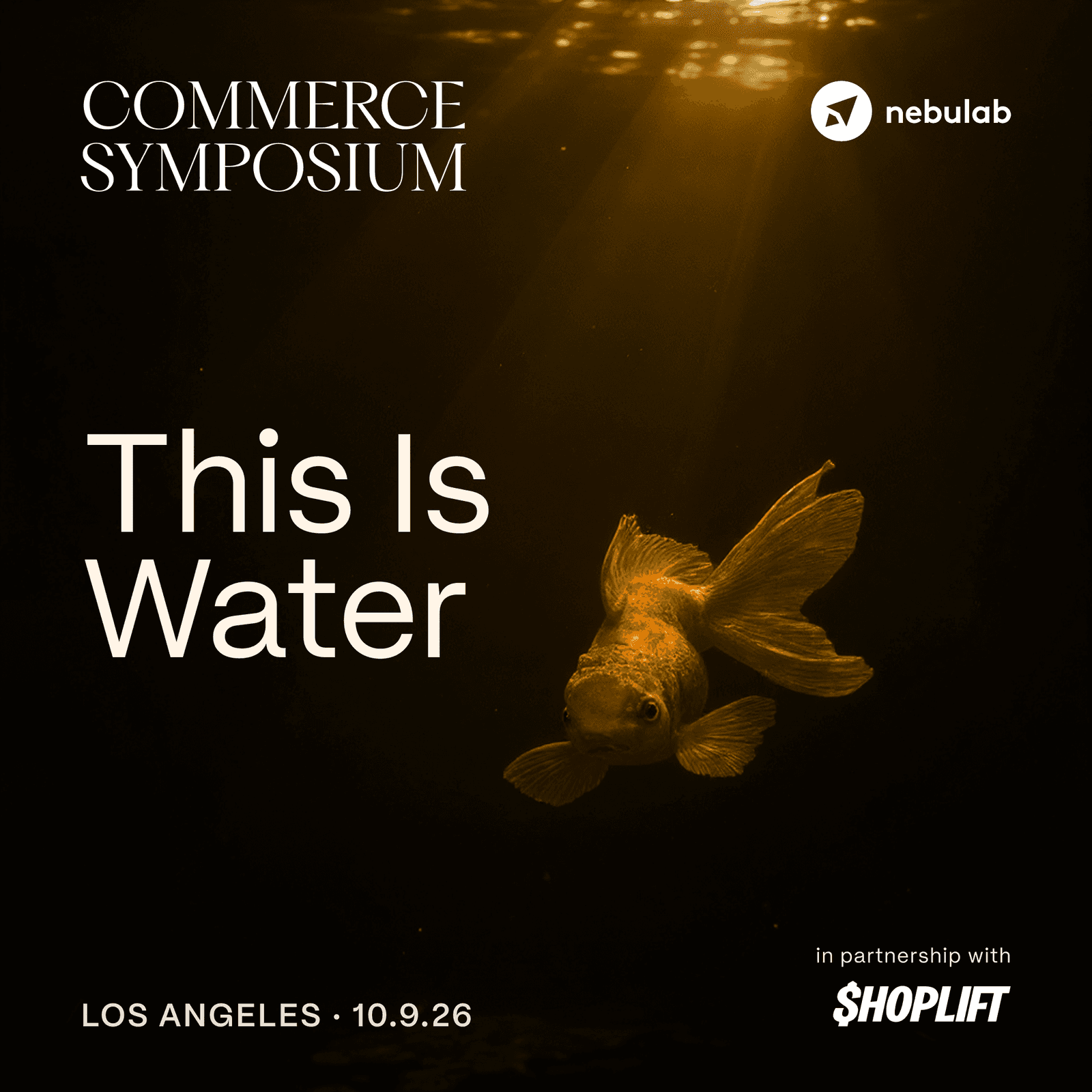 Commerce Symposium: This Is Water | LA