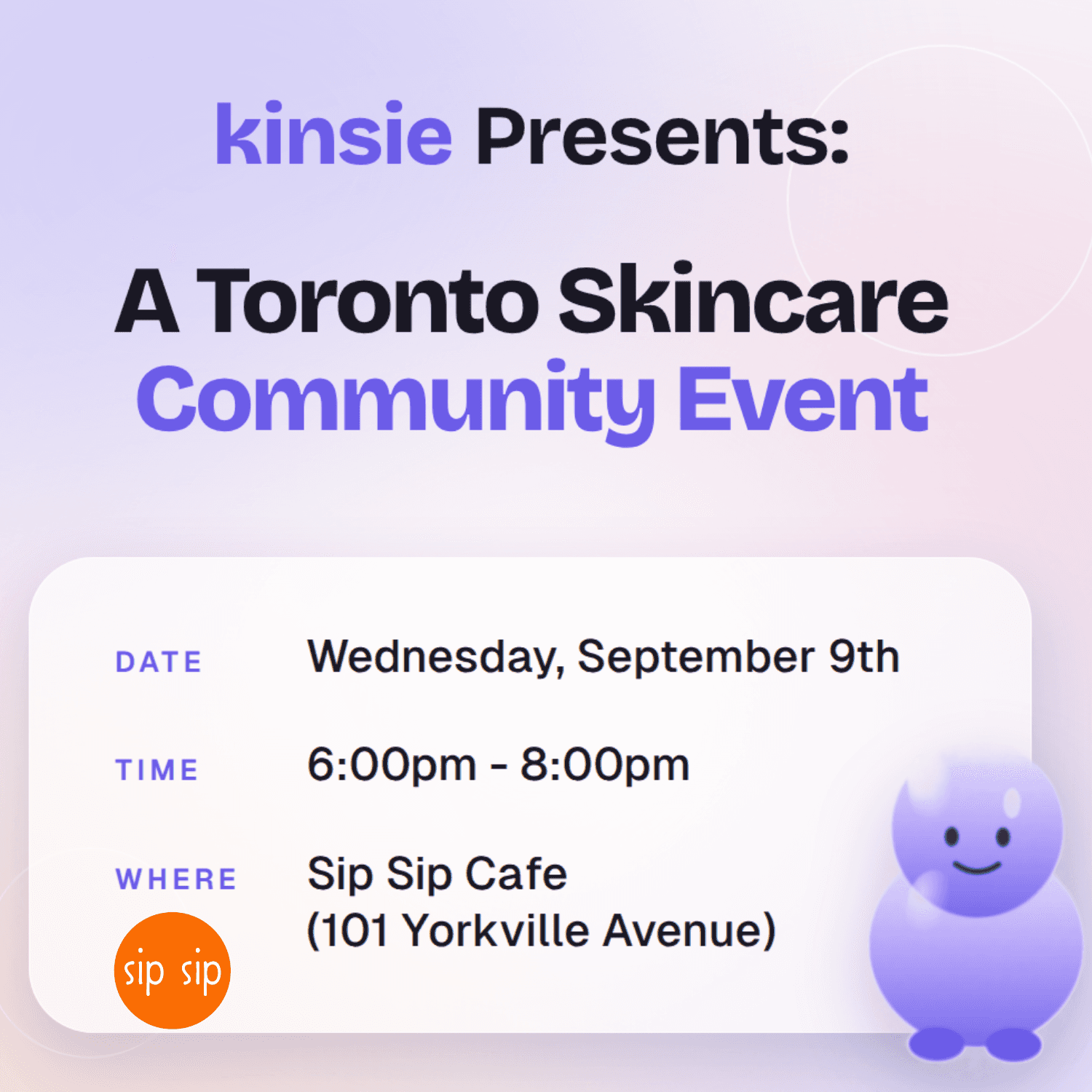 Toronto Skincare Community Event @Sip Sip Yorkville
